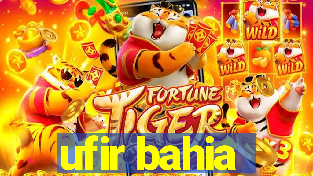 ufir bahia